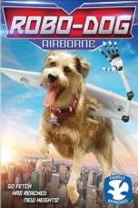 Movie poster: Robo-Dog: Airborne
