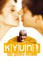 Movie poster: Kyun…! Ho Gaya Na