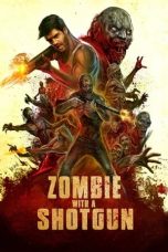 Movie poster: Zombie with a Shotgun