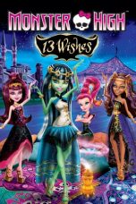 Movie poster: Monster High: 13 Wishes