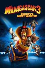 Movie poster: Madagascar 3: Europe’s Most Wanted
