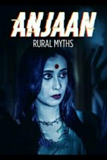 Movie poster: Anjaan: Rural Myths Season 1 Episode 15