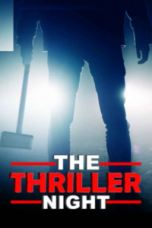 Movie poster: The Thriller Night