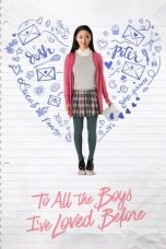 Movie poster: To All the Boys I’ve Loved Before