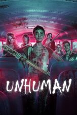 Movie poster: Unhuman