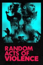 Movie poster: Random Acts of Violence