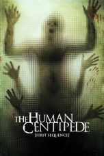 Movie poster: The Human Centipede (First Sequence)
