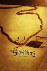 Movie poster: The Human Centipede 3 (Final Sequence)