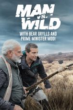 Movie poster: Man Vs Wild with Bear Grylls And PM Modi