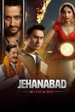 Movie poster: Jehanabad – Of Love & War Season 1