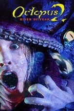 Movie poster: Octopus 2: River of Fear 2001