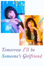 Tomorrow, I’ll Be Someone’s Girlfriend 2022