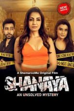 Movie poster: Shanaya – An Unsolved Mystery 2023