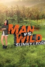 Movie poster: Man vs Wild with Sunny Leone 2018