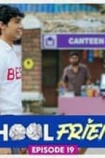 Movie poster: School Friends Season 1 Episode 19