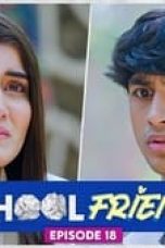 Movie poster: School Friends Season 1 Episode 18