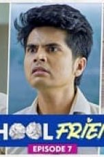 Movie poster: School Friends Season 1 Episode 7