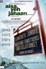 Movie poster: Aisa Yeh Jahaan 2015