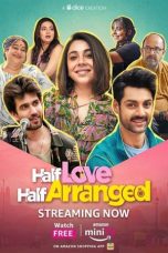 Movie poster: Half Love Half Arranged 2023