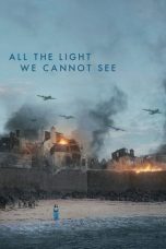 Movie poster: All the Light We Cannot See 2023