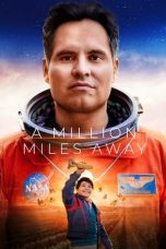 Movie poster: A Million Miles Away 21012024