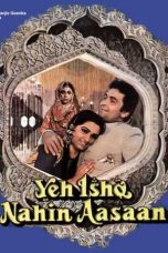 Movie poster: Yeh Ishq Nahin Aasaan 1984