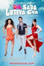 Movie poster: Dil Sada Luteya Gaya 2013