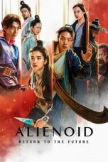 Movie poster: Alienoid: Return to the Future 2024