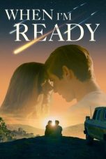 Movie poster: When I’m Ready (2025)