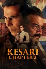 Movie poster: Kesari Chapter 2: The Untold Story of Jallianwala Bagh (2025)