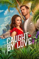 Caught by Love (2026) Movie poster: Caught by Love (2026)